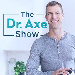 Dr. Axe Podcast - Dr. Axe